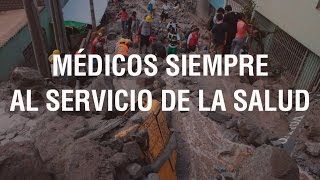 Médicos siempre al servicio de la salud