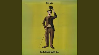 Charlie Chaplin Ate My Son