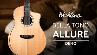 Washburn Bella Tono Allure- Acoustic Guitar Demo