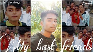 My bast friends