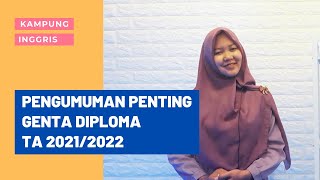 PENGUMUMAN PENTING GENTA DIPLOMA TAHUN AKADEMIK 2021/2022