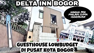 PENGINAPAN LOWBUDGET DI PUSAT KOTA BOGOR | REVIEW LENGKAP DELTA INN BOGOR | Per Malam Cuma 100Ribuan