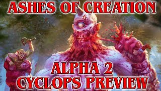 Get Ready for Alpha 2: Ashes of Creation May Livestream Cyclops Combat