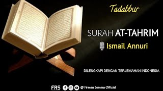 Surah At Tahrim - Ismail Annuri