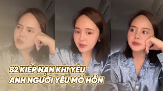 82 kiếp nạn khi yêu anh người yêu mỏ hỗn | Cột Sống Gen Z