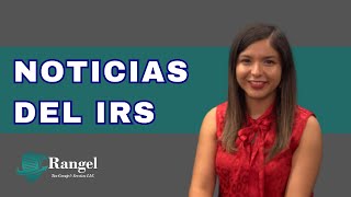 Noticias del IRS #5 | Rangel Tax Group