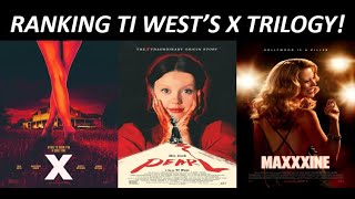 Ranking Ti West's X Trilogy (Worst to Best) (W/ MaXXXine 2024)