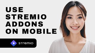 How To Use Stremio Addons On Mobile