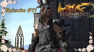 Episode #77 - Stormblood - MSQ - RP'ing