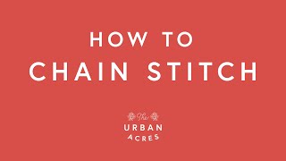 How to Chain Stitch