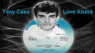 Tony Caso - Love Attack (Hi NRG, Disco)