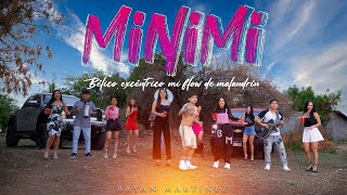 MINIMI-BRAYAN MARTÍNEZ VIDEO OFICIAL