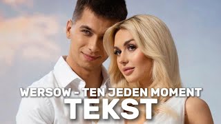 WERSOW - TEN JEDEN MOMENT (tekst piosenki)