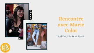 #BibEnLive : rencontre avec Marie Colot