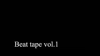 BEAT TAPE VOL.1 [Full mix]