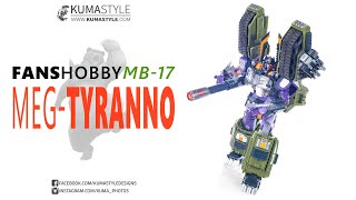 Review: Fans Hobby MB-17 Meg-Tyranno (Armada Megatron)