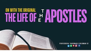 PENTABJA:  BIBLE STUDY SERVICE - “The Life of the Apostles", August 7,2024