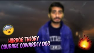 The Horrifying Theory OF Courage THE Cowardly Dog😱😱 | Mysterious Facts | Technology Series #6