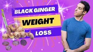 Thai Black Ginger Weight Loss Scientific Research