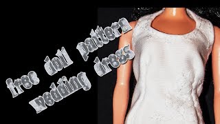 Make your own doll clothes - wedding dress 1