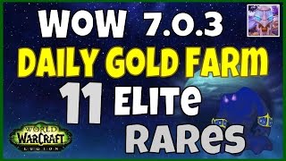 WoW Gold Farming 7.0.3 - Farming 11 Rare Elites Daily - WoW Legion