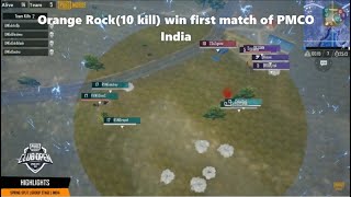 Orange Rock(10 kill) win first match of PMCO India Group Stage Day 1   Spring Split