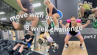 MOVE WITH US | 8 WEEK CHALLENGE | PART 2