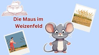 Tierische Bibelgeschichten | Die Maus im Weizenfeld