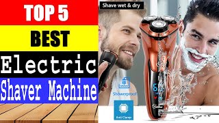 Top 5 Best Electric Shaver Machine