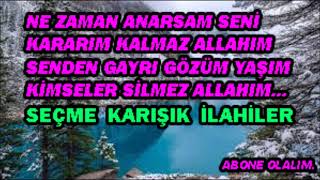 #ilahi İLAHİLERDEN SEÇME ESERLER #karışıkilahiler #en güzel ilahiler