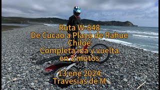 Chiloé. Ruta W-848. Cucao a Playa de Rahue en 3 motos. COMPLETA IDA y VUELTA. 13ene2024