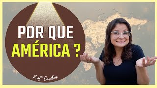 Por que a América se chama América?