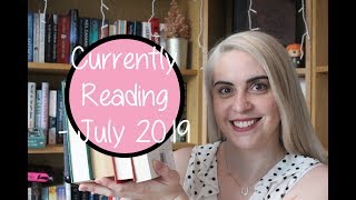 Currently Reading | July 2019