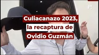 Culiacanazo 2023, la recaptura de Ovidio Guzmán