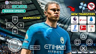 eFootball PES 2025 PPSSPP Fix UCL, Real Face, New Transfers, New Kits & Graphics HD