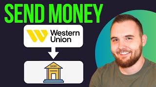 How To Transfer Money From Western Union To Bank Account (Step By Step)