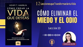 Cómo Eliminar el Miedo y el Odio | Henry Thomas Hamblin