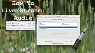 How To Live Stream: Audio