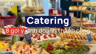 Catering - 8 gợi ý kinh doanh thành công | PITO