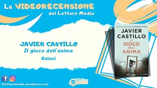 La videorecensione del Lettore Medio - Il gioco dell'anima