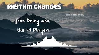 Rhythm Changes | John Deley and the 41 Players | Jazz & Blues | [No Copyright Music] |