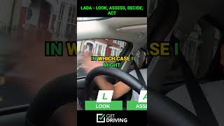 LADA - Look, Assess, Decide and Act | #driving #drivinglessons #drivingtips #drivingtest #shorts