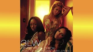 3LW - Hatin’ Ass Chick (3LW Unreleased) [Point of No Return Unreleased]