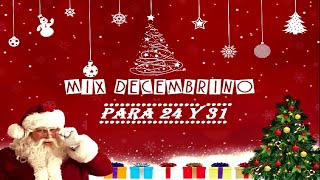 🎄MIX DECEMBRINO🎄 🎁PARA 24 Y 31✨🎇