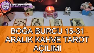 BOĞA 💜 YÜKSELEN 💜 BOĞA BURCU 15-31 ARALIK KAHVE TAROT AÇILIMI #burçyorumları