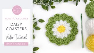 Crochet Daisy Coasters - A Quick, Fun & Beautiful Crochet Flower Coaster Pattern