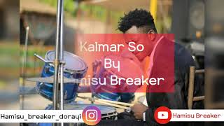 Amjad Studio - hamisu breaker - kalmar so (lyrics 2020)