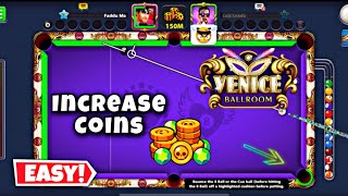 8 Ball Pool - LET’S TRY TO INCREASE COINS | VENICE TABLE🤩