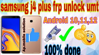 samsung j4 plus frp unlock umt