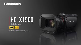 Introducing Panasonic 4K 60p Camcorder HC-X1500